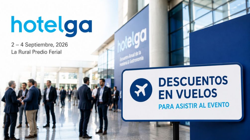 Hotelga 2026 ofrecerá descuentos de hasta el 10% en vuelos para visitantes de todo el país